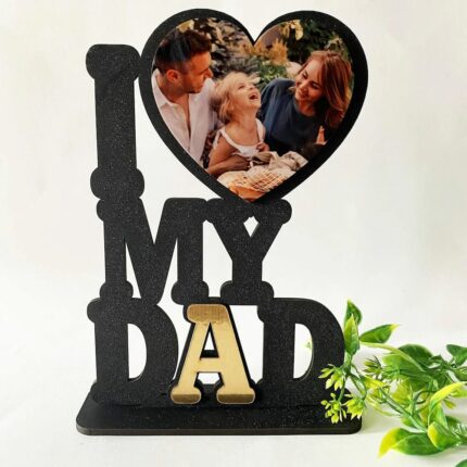 I ♥ MY DAD" tabletop frame